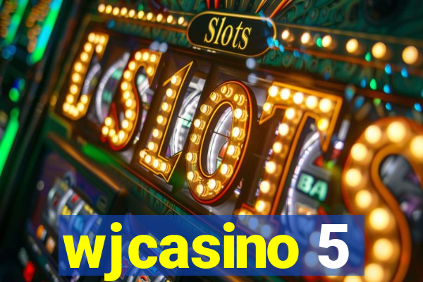 wjcasino 5